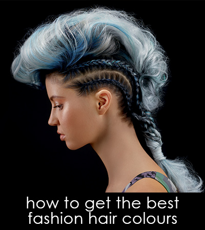 how to get the best fashion hair colours